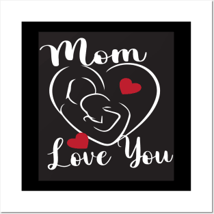 MoM love you Posters and Art